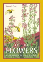 Óda na kvety - oslavná zbierka poézie kvetov - Ode to Flowers - A celebratory collection of the poetry of flowers