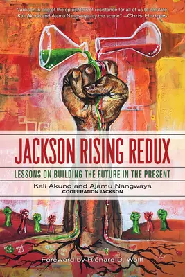 Jackson Rising Redux: Lekcie o budovaní budúcnosti v súčasnosti - Jackson Rising Redux: Lessons on Building the Future in the Present