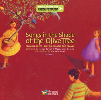Piesne v tieni olivovníka: Z Maroka, Alžírska, Tuniska a Francúzska (kniha 1) - Songs in the Shade of the Olive Tree: From Morocco, Algeria, Tunisia and France (Book 1)