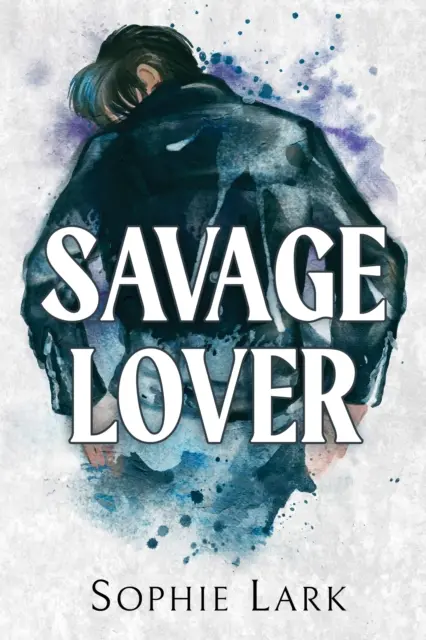 Divoký milenec - Temná mafiánska romanca - Savage Lover - A Dark Mafia Romance