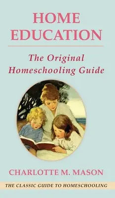 Domáce vzdelávanie (séria Domáce vzdelávanie) - Home Education (The Home Education Series)