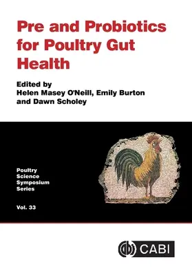 Prebiotiká a probiotiká pre zdravie čriev hydiny - Pre and Probiotics for Poultry Gut Health