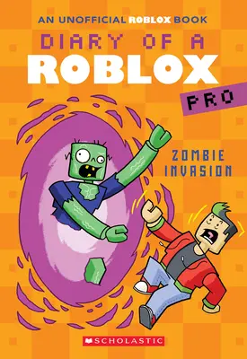 Invázia zombíkov (Denník Roblox Pro #5: Kniha Afk) - Zombie Invasion (Diary of a Roblox Pro #5: An Afk Book)