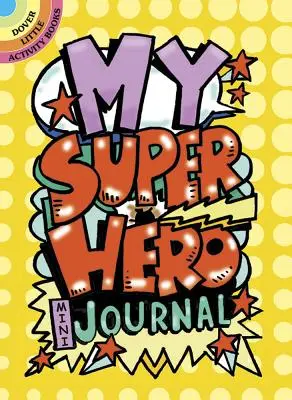 Môj superhrdinský minideník - My Superhero Mini-Journal