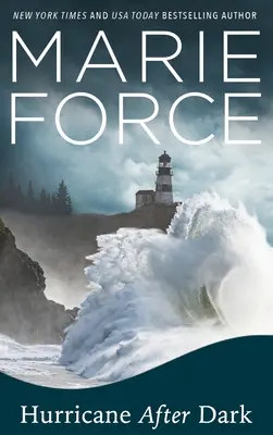 Hurikán po zotmení - Hurricane After Dark
