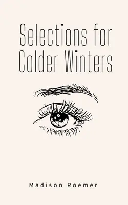 Výbery pre chladnejšie zimy - Selections for Colder Winters