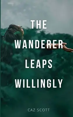 Pútnik skáče dobrovoľne - The Wanderer Leaps Willingly