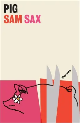 Prasiatko: básne - Pig: Poems