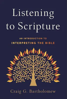 Počúvanie Písma: Úvod do výkladu Biblie - Listening to Scripture: An Introduction to Interpreting the Bible
