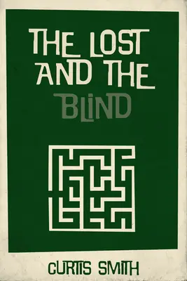 Stratení a nevidiaci - The Lost and the Blind