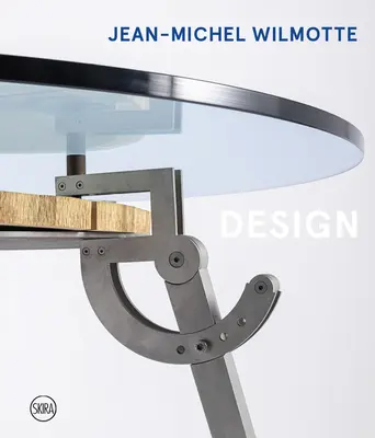 Jean-Michel Wilmotte: Dizajn - Jean-Michel Wilmotte: Design