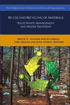 Opätovné použitie a recyklácia materiálov: Nakladanie s pevným odpadom a úprava vody - Re-Use and Recycling of Materials: Solid Waste Management and Water Treatment
