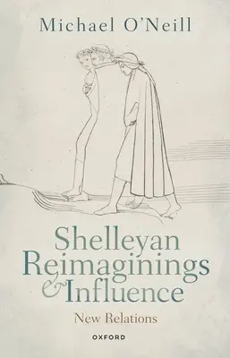 Shelleyho premeny a vplyvy: Nové vzťahy - Shelleyan Reimaginings and Influence: New Relations