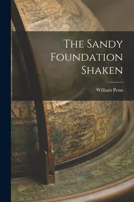 The Sandy Foundation Shaken (Piesočná nadácia otrasená) - The Sandy Foundation Shaken