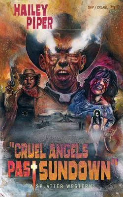 Krutí anjeli po západe slnka - Cruel Angels Past Sundown