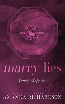 Manželské lži: Román o manželstve z rozumu - Marry Lies: A Marriage of Convenience Romance