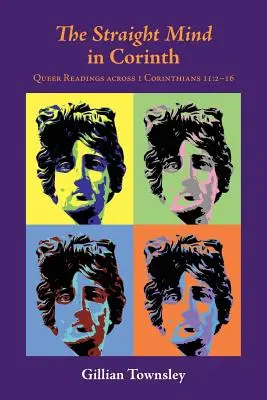Priama myseľ v Korinte: Korinťanom 11, 2-16 - The Straight Mind in Corinth: Queer Readings across 1 Corinthians 11:2-16