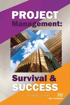 Projektový manažment: Prežitie a úspech - Project Management: Survival and Success