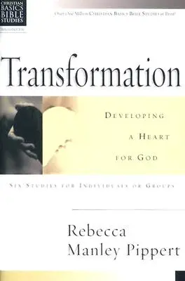 Premena: Rozvíjanie srdca pre Boha - Transformation: Developing a Heart for God
