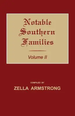 Významné južanské rodiny. II. zväzok - Notable Southern Families. Volume II