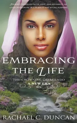 Objatie života: Kresťanská historická romanca - Embracing the Life: A Christian Historical Romance