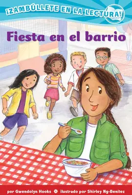 Fiesta En El Barrio (Confetti Kids #3): (Block Party, ponorte sa do čítania) - Fiesta En El Barrio (Confetti Kids #3): (Block Party, Dive Into Reading)