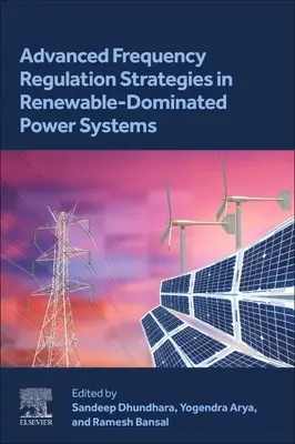 Pokročilé stratégie regulácie frekvencie v energetických systémoch s prevahou obnoviteľných zdrojov - Advanced Frequency Regulation Strategies in Renewable-Dominated Power Systems
