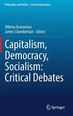 Kapitalizmus, demokracia, socializmus: Kritické diskusie - Capitalism, Democracy, Socialism: Critical Debates