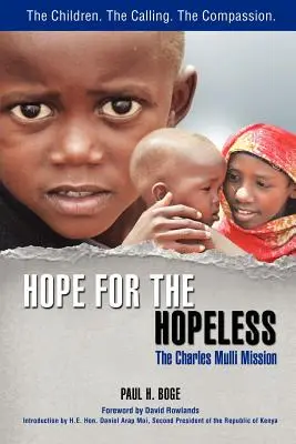 Nádej pre beznádejných: Misia Charlesa Mulliho - Hope for the Hopeless: The Charles Mulli Mission