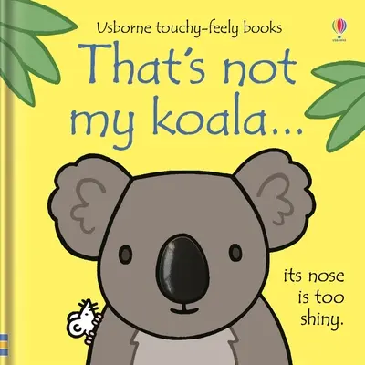 To nie je moja koala... - That's Not My Koala...