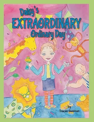 Daisyin mimoriadny bežný deň - Daisy's Extraordinary Ordinary Day