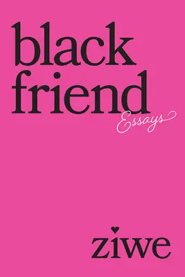 Čierny priateľ: Eseje - Black Friend: Essays