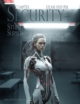 Shue's CompTIA Security+ Study Supplement Exam SY0-701, 3. vydanie - Shue's CompTIA Security+ Study Supplement Exam SY0-701, 3rd Edition