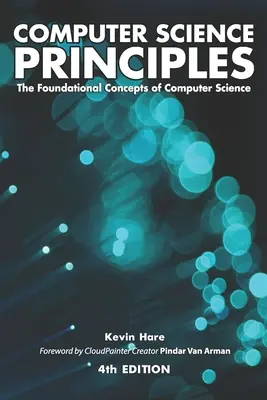 Princípy informatiky: Základné pojmy informatiky - Computer Science Principles: The Foundational Concepts of Computer Science