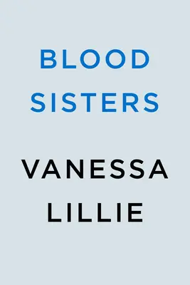 Krvné sestry - Blood Sisters