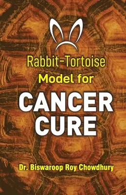 Králičí a korytnačí model liečby rakoviny - Rabbit-Tortoise Model for Cancer Cure
