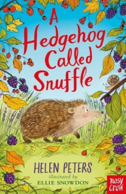 Ježko menom Snuffle - Hedgehog Called Snuffle