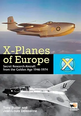 X-planes of Europe - Tajné výskumné lietadlá studenej vojny - X-planes of Europe - Secret Research Aircraft of the Cold War