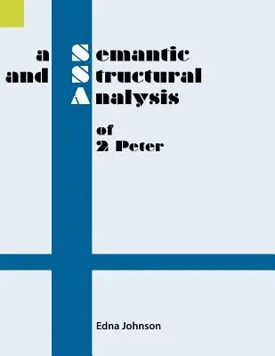 Sémantická a štrukturálna analýza 2 Petra - A Semantic and Structural Analysis of 2 Peter