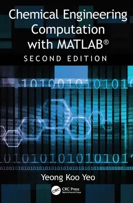 Výpočty v chemickom inžinierstve s Matlabom(r) - Chemical Engineering Computation with Matlab(r)