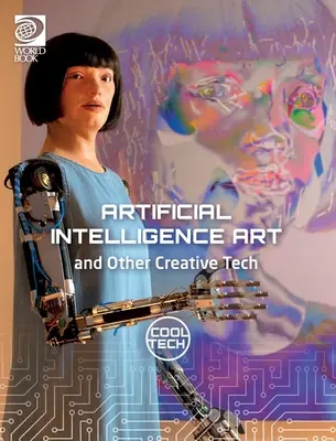 Cool Tech 2: Umenie umelej inteligencie a iné kreatívne technológie - Cool Tech 2: Artificial Intelligence Art and Other Creative Tech