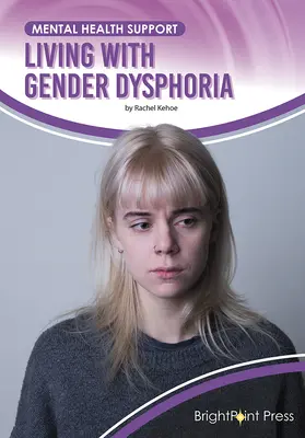 Život s rodovou dysfóriou - Living with Gender Dysphoria