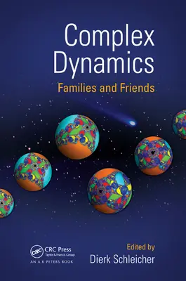 Komplexná dynamika: Rodiny a priatelia - Complex Dynamics: Families and Friends