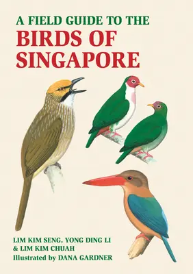 Terénny sprievodca po vtákoch Singapuru - A Field Guide to the Birds of Singapore