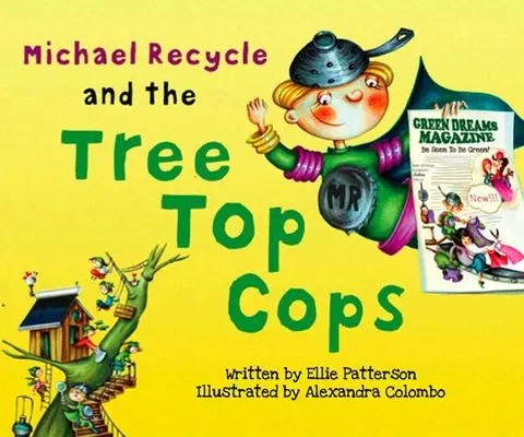 Michael Recycle a policajti z vrcholu stromu - Michael Recycle and the Tree Top Cops