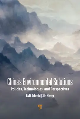 Riešenia v oblasti životného prostredia v Číne: Politiky, technológie a perspektívy - China's Environmental Solutions: Policies, Technologies, and Perspectives