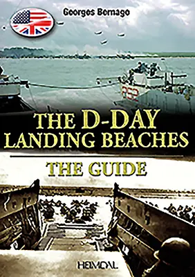 Pláže vylodenia v deň D: Sprievodca - D-Day Landing Beaches: The Guide