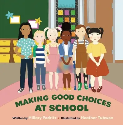 Správne rozhodnutia v škole - Making Good Choices at School