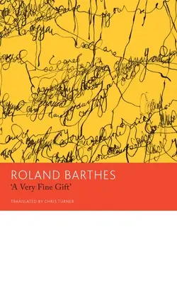 Veľmi pekný dar a iné spisy o teórii - A Very Fine Gift and Other Writings on Theory