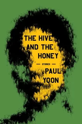 Úľ a med: Príbehy - The Hive and the Honey: Stories